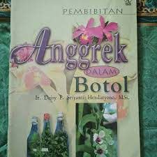 Sampul Pembibitan Anggrek dalam Botol / Daisy P. Sriyanti Hendaryono