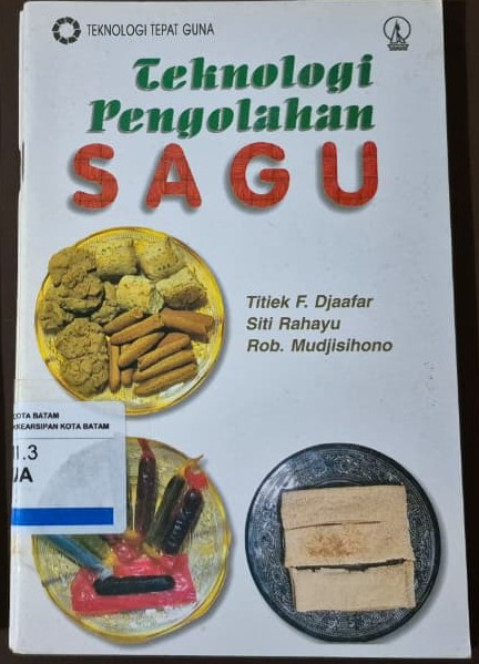 Sampul Teknologi Pengolahan Sagu / Titiek F. Djaafar