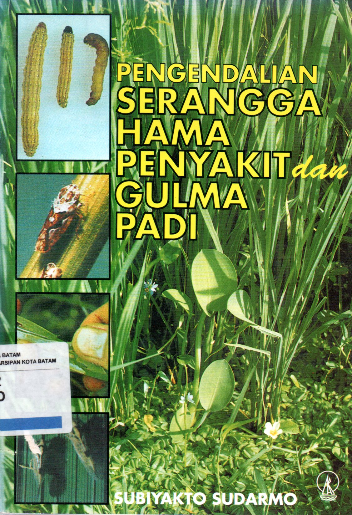 Sampul Pengendalian Serangga Hama Penyakit dan Gulma Padi