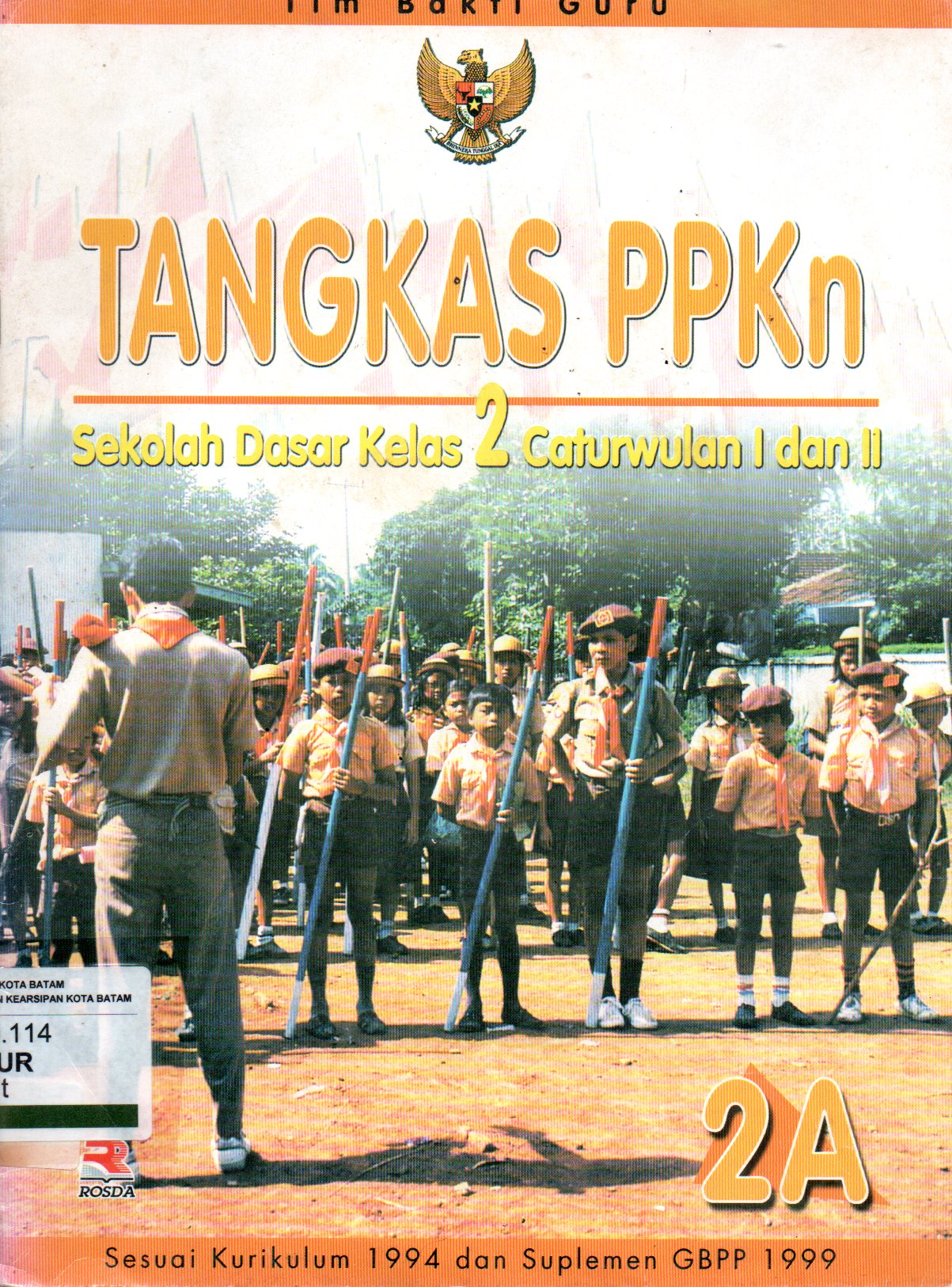 Sampul Tangkas PPKn 2A :  Sekolah Dasar Kelas 2 Caturwulan I dan II / Editor: Toni Kurnia