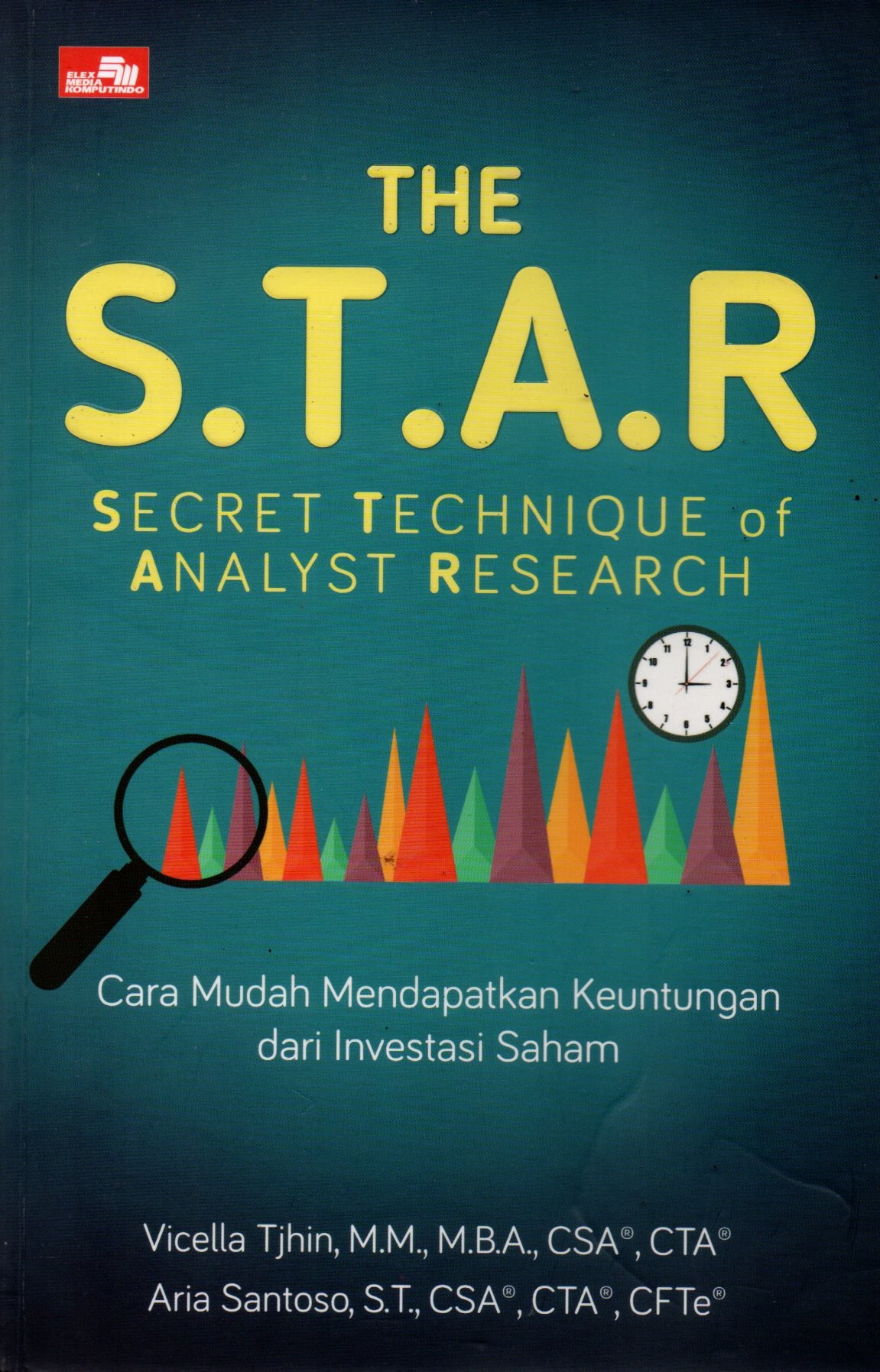 Sampul The S.T.A.R :  Secret Technique of Analyst Research / Editor: Fathur Fathurizqi