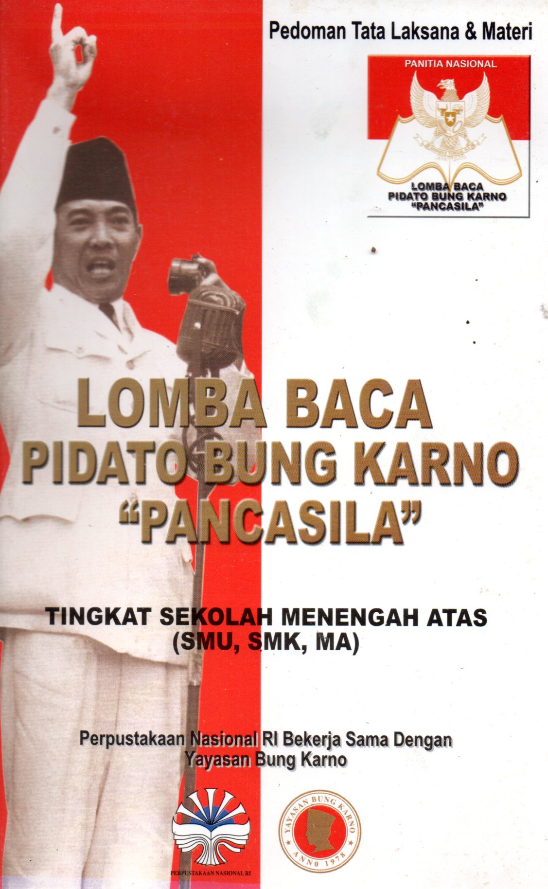 Sampul Lomba Baca Pidato Bung Karno Pancasila :  Tingkat Sekolah Menengah Atas (SMU, SMK, MA)