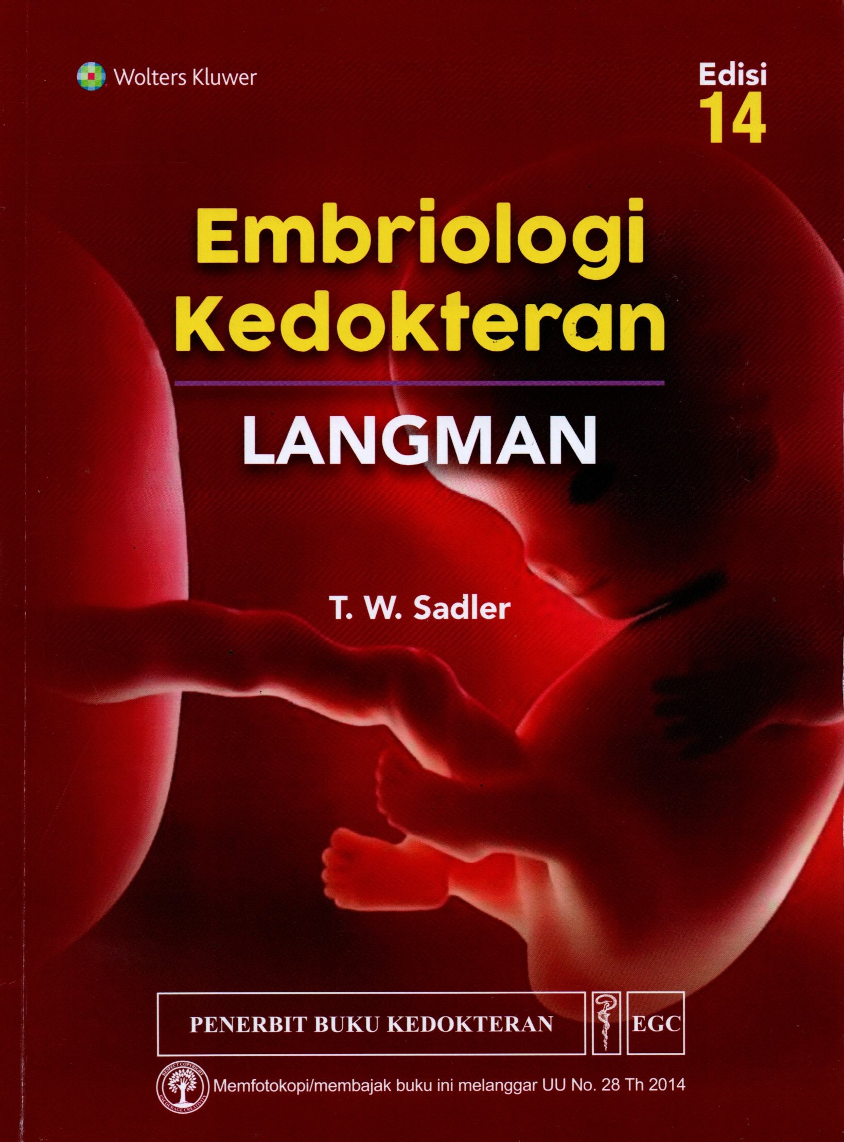 Sampul Embriologi Kedokteran Langman / Alih Bahasa: Brahm U. Pendit