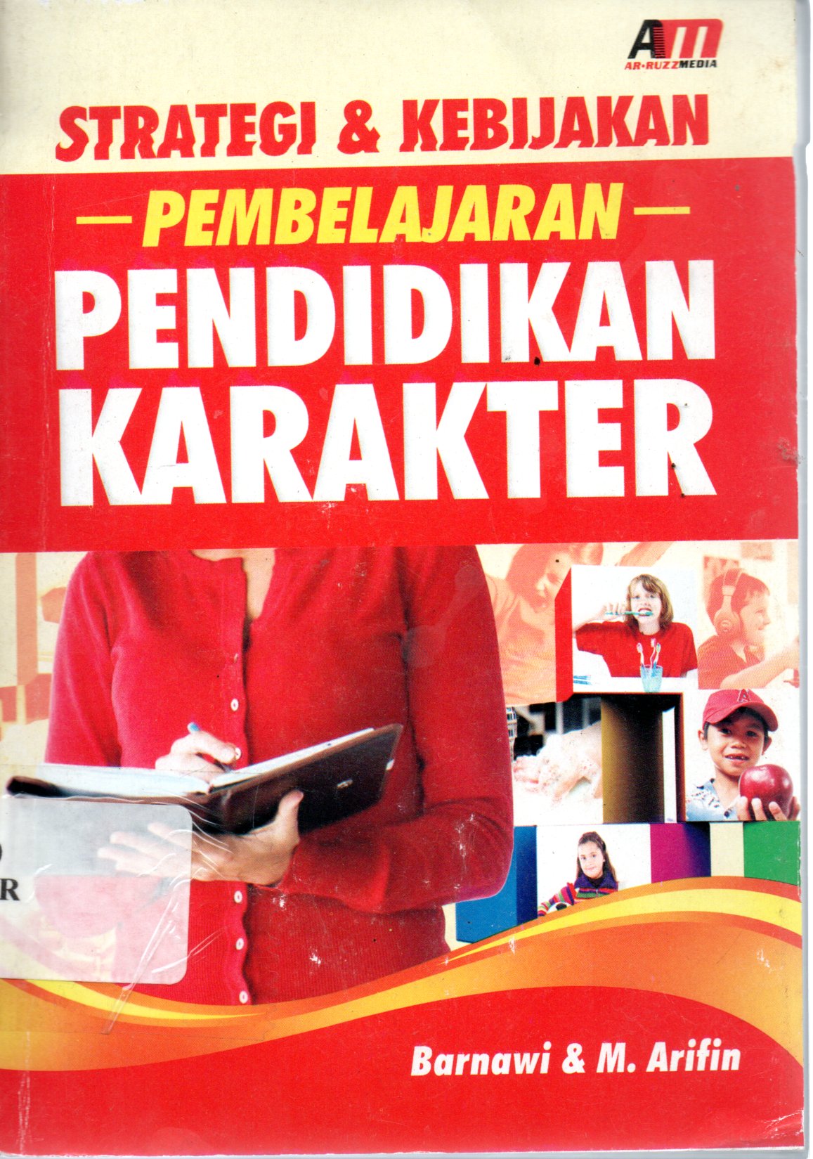 Sampul Strategi dan Kebijakan Pembelajaran Pendidikan Karakter / Editor: Meita Sandra