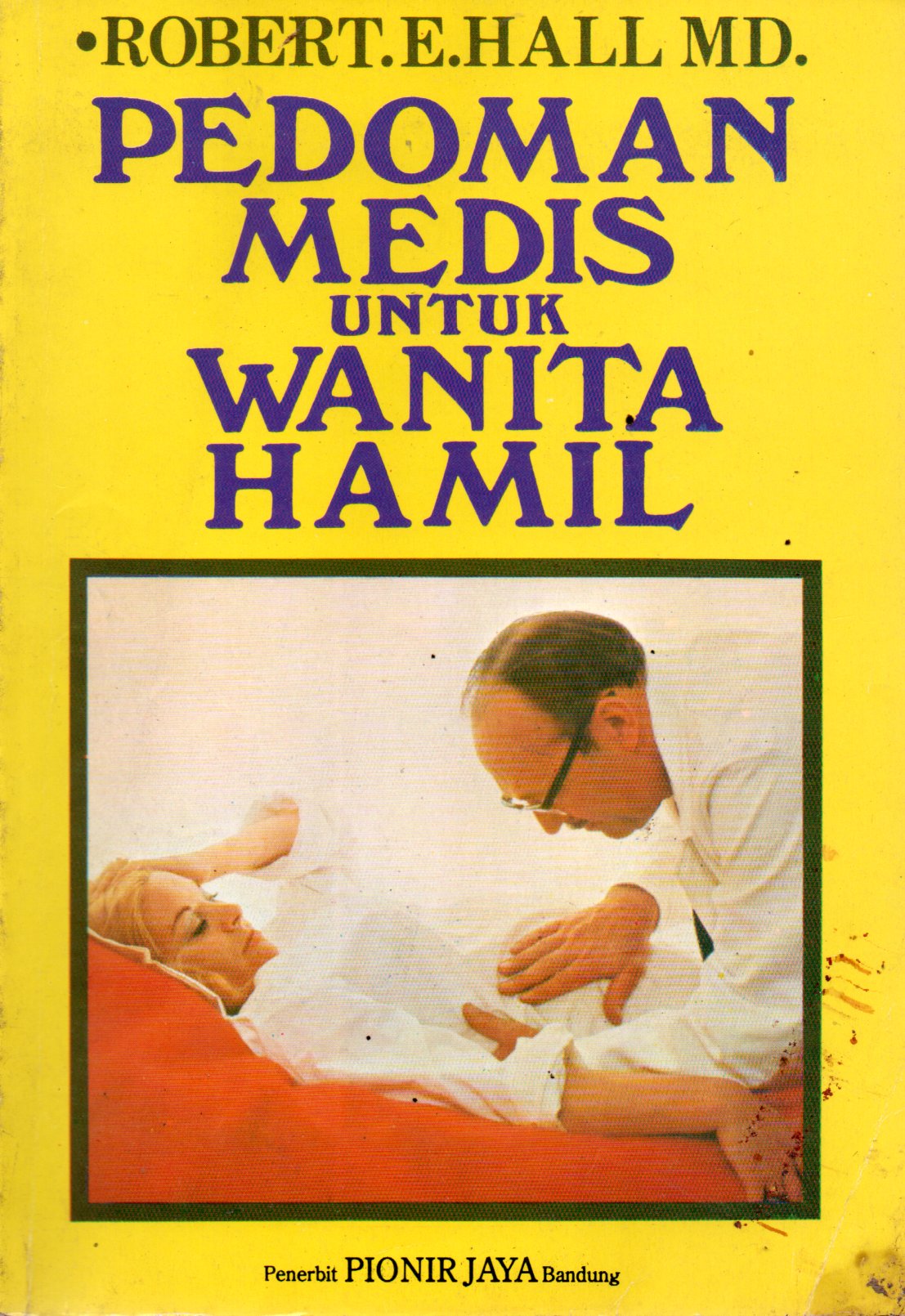 Sampul Pedoman Medis untuk Wanita Hamil / Penyadur: Frans