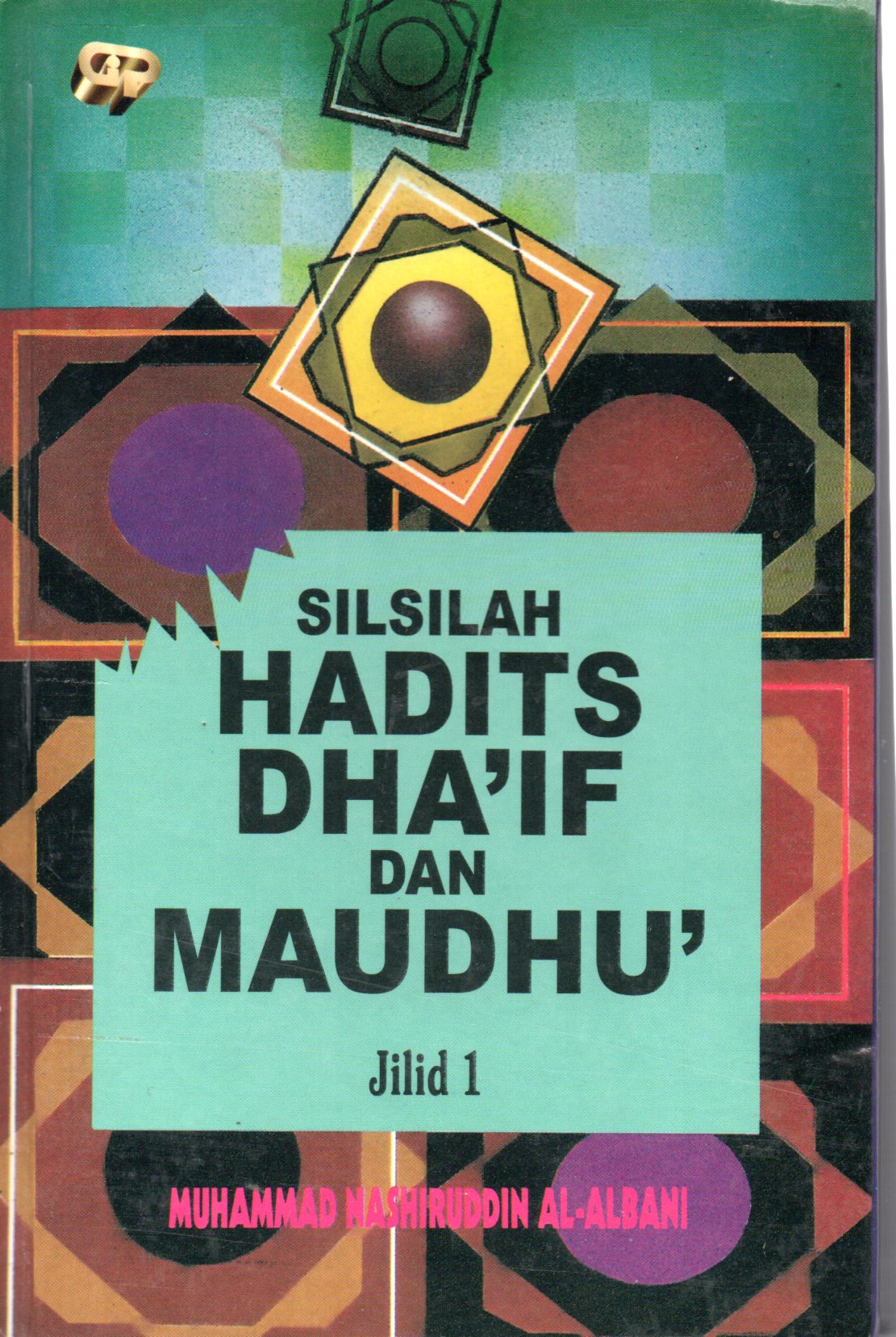 Sampul Silsilah Hadits Dha'if dan Maudhu' / Penerjemah: Basalamah
