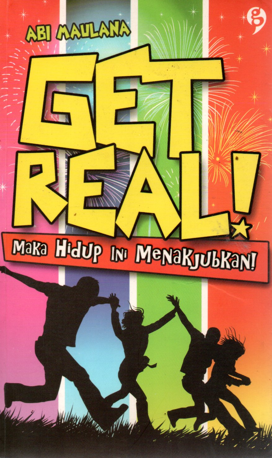 Sampul Get Real :  Maka Hidup ini Menakjubkan