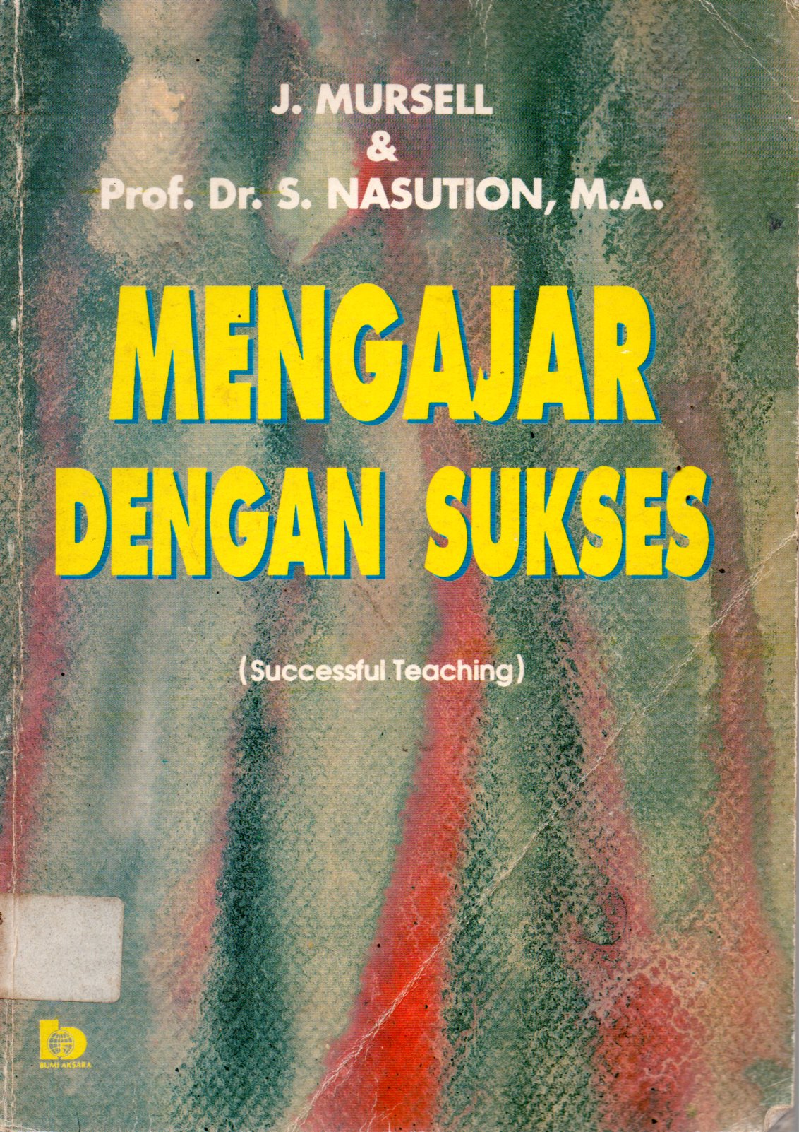 Sampul Mengajar dengan Sukses = Successful Teaching