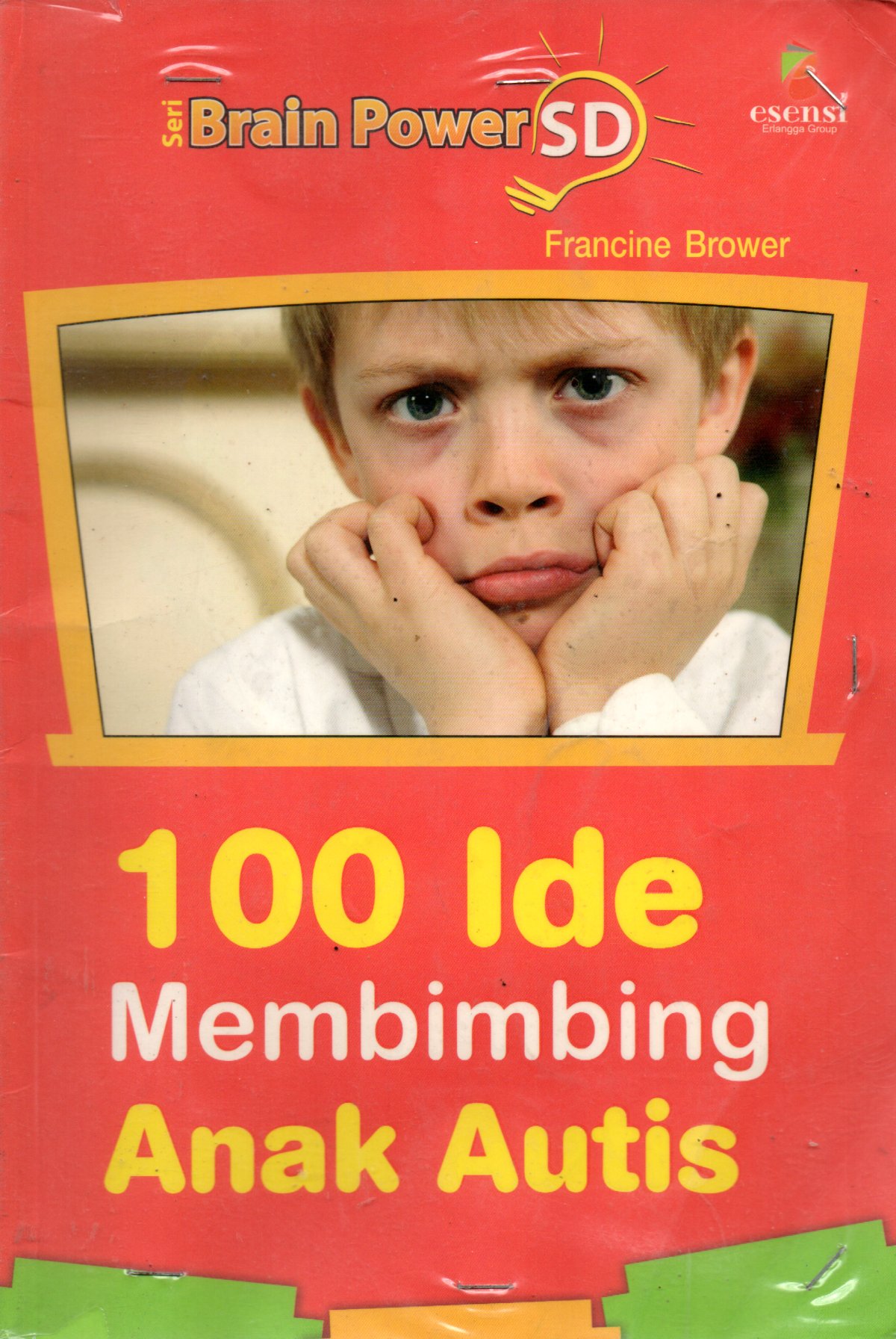 Sampul 100 Ide Membimbing Anak Autis / Penerjemah: Novita Heny Purwanti