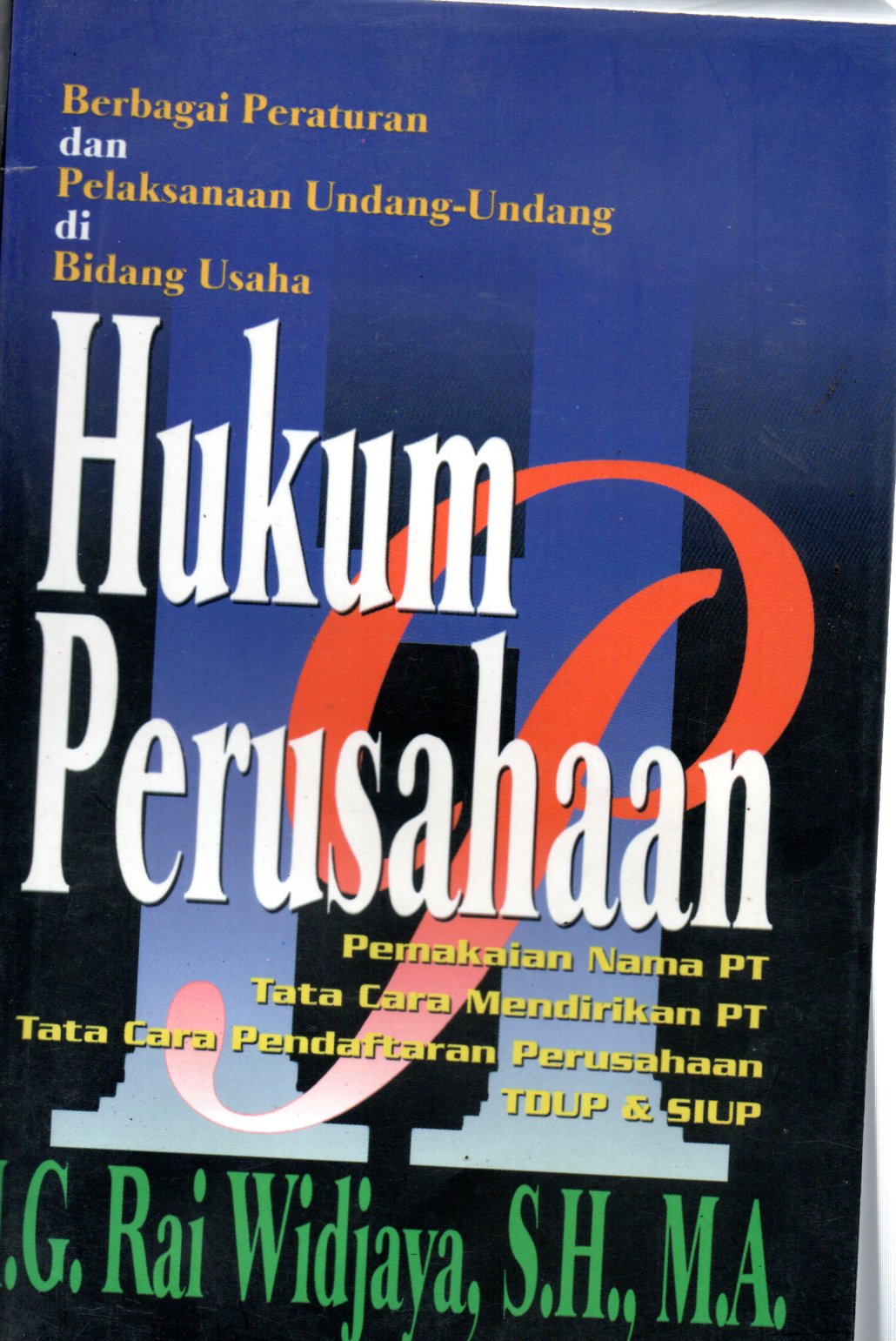 Sampul Hukum Perusahaan :  Undang-Undang dan Peraturan Pelaksanaan di Bidang Usaha / Editor: Herman Sudrajat