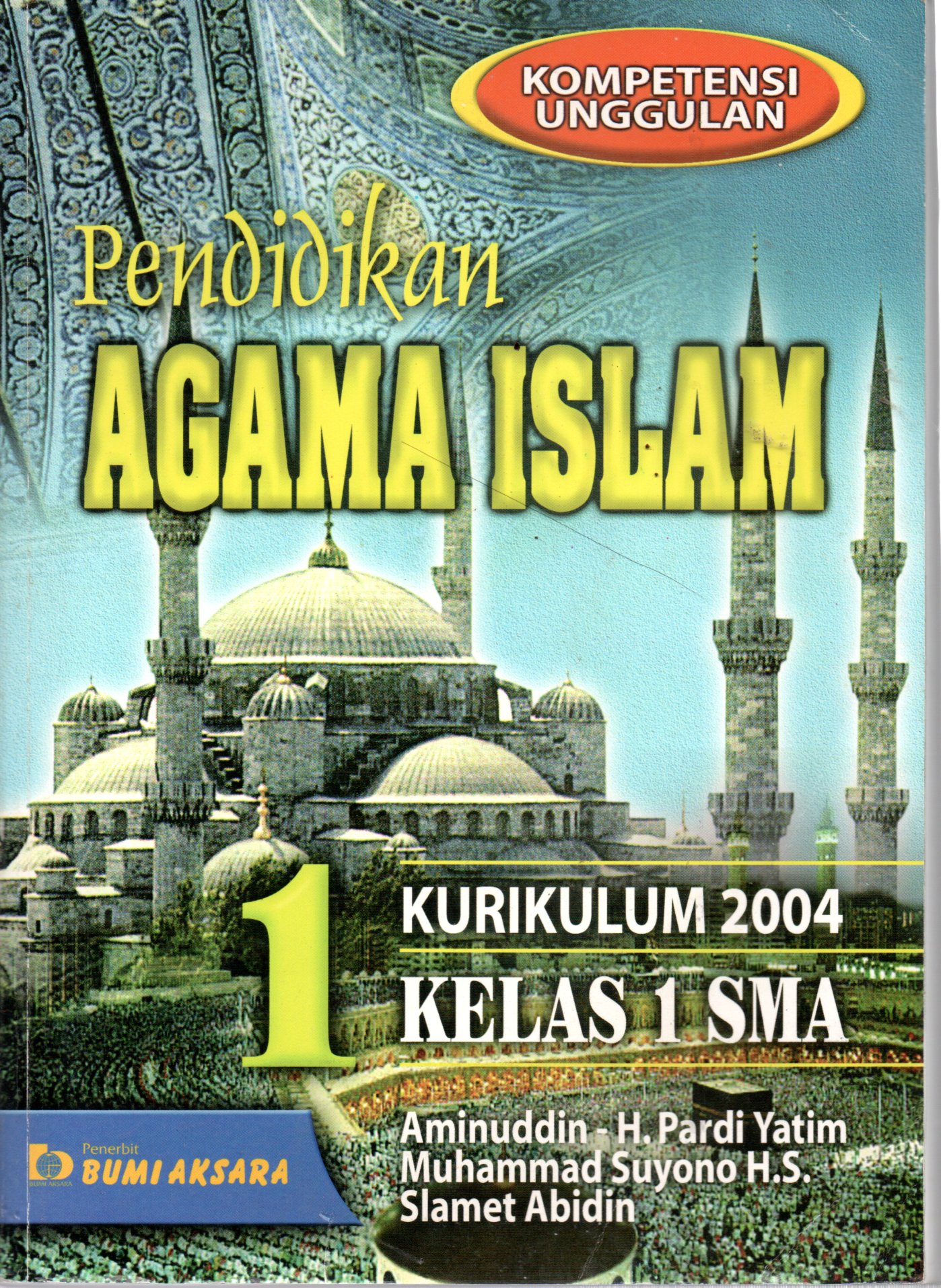 Sampul Pendidikan Agama Islam :  untuk SMA Kelas 1