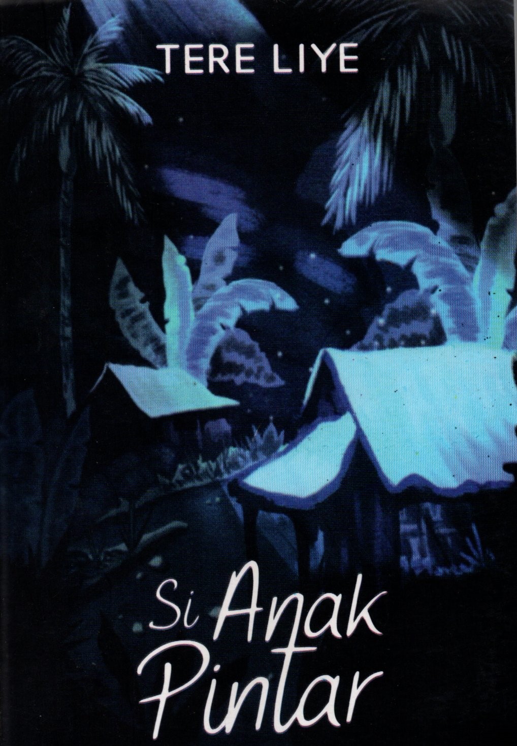 Sampul Si Anak Pintar / Editor: Ahmad Rivai