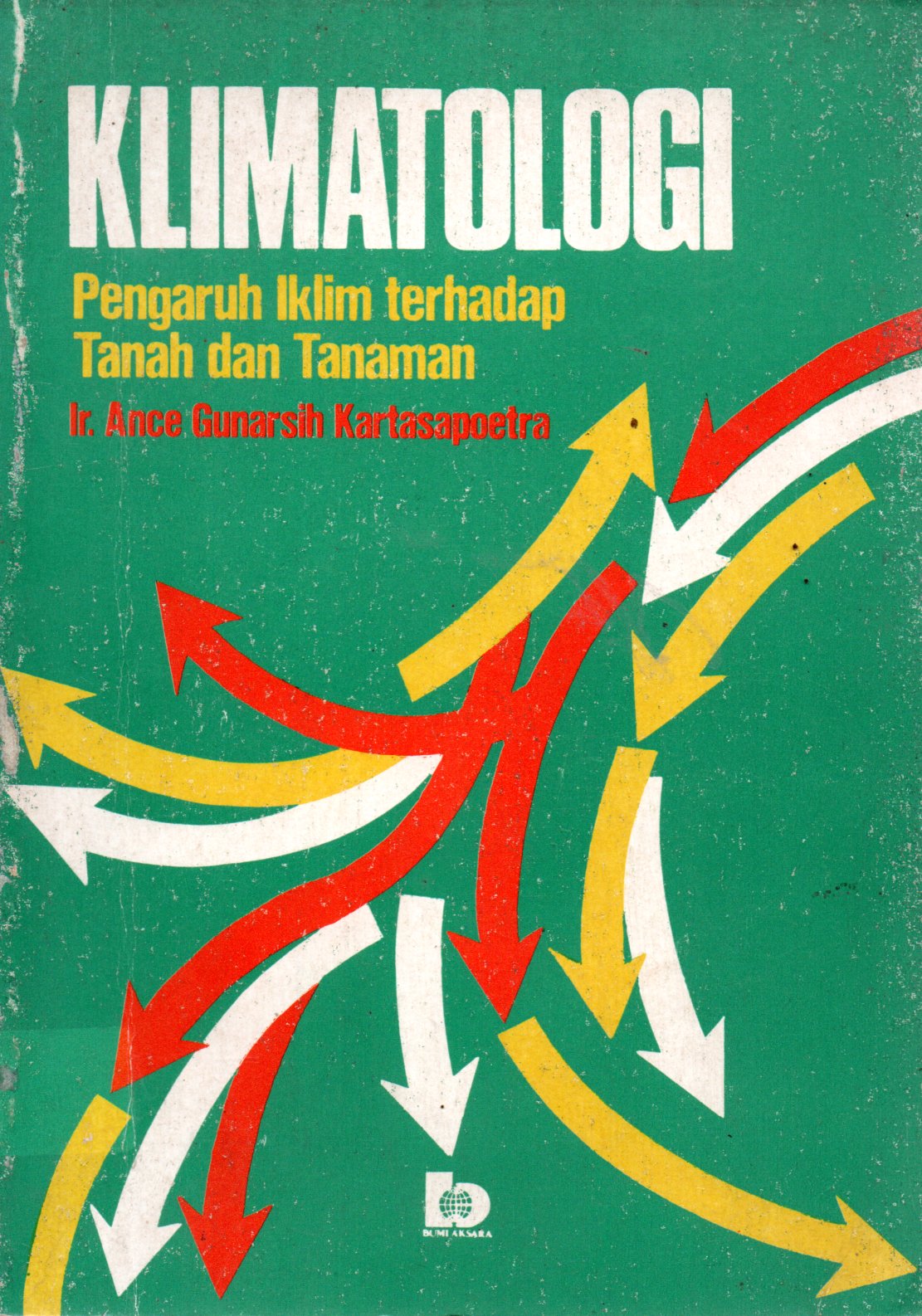 Sampul Klimatologi :  Pengaruh Iklim Terhadap Tanah dan Tanaman