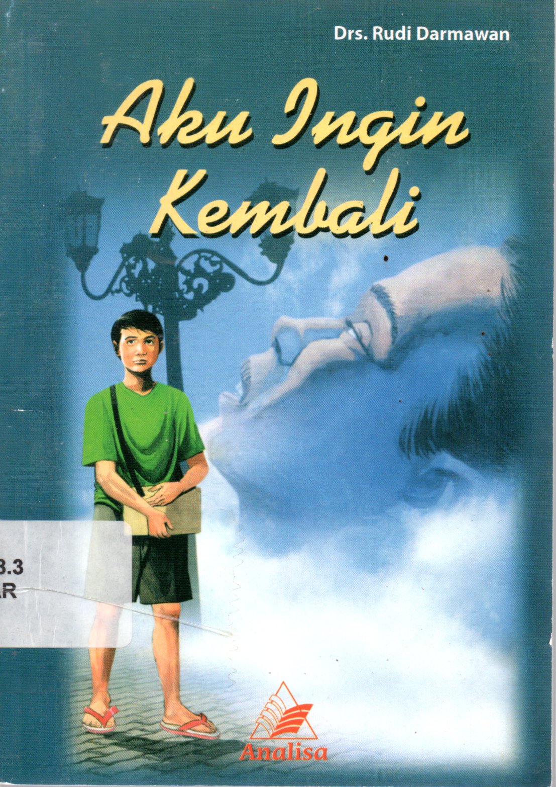 Sampul Aku Ingin Kembali / Penyunting: Hermawan H. Nugroho
