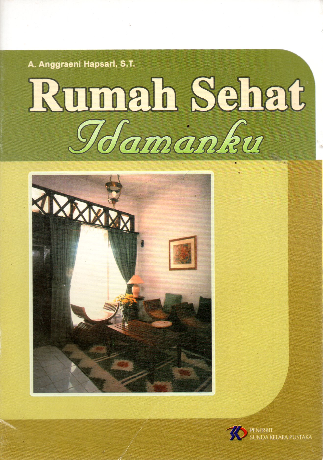 Sampul Rumah Sehat Idamanku / Editor: Zaid