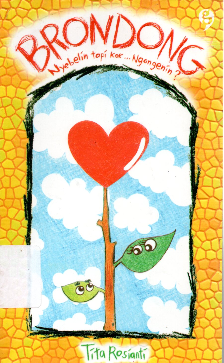 Sampul Brondong :  Nyebelin tapi Kok.. Ngangenin / Penyunting: Resita Wahyu Febiratri