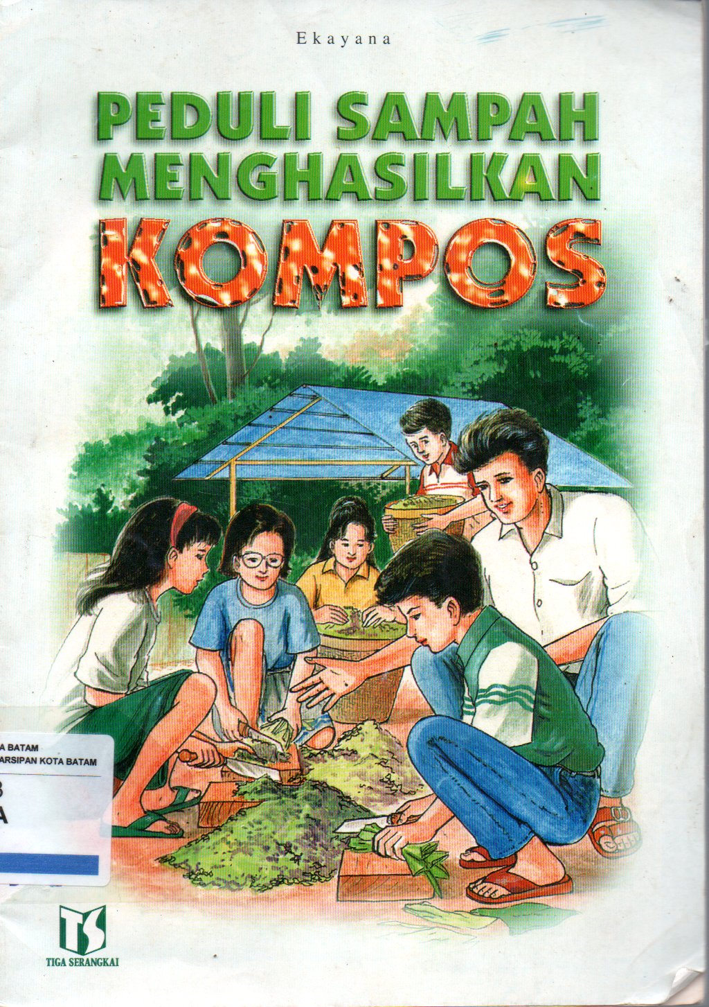 Sampul Peduli Sampah Menghasilkan Kompos
