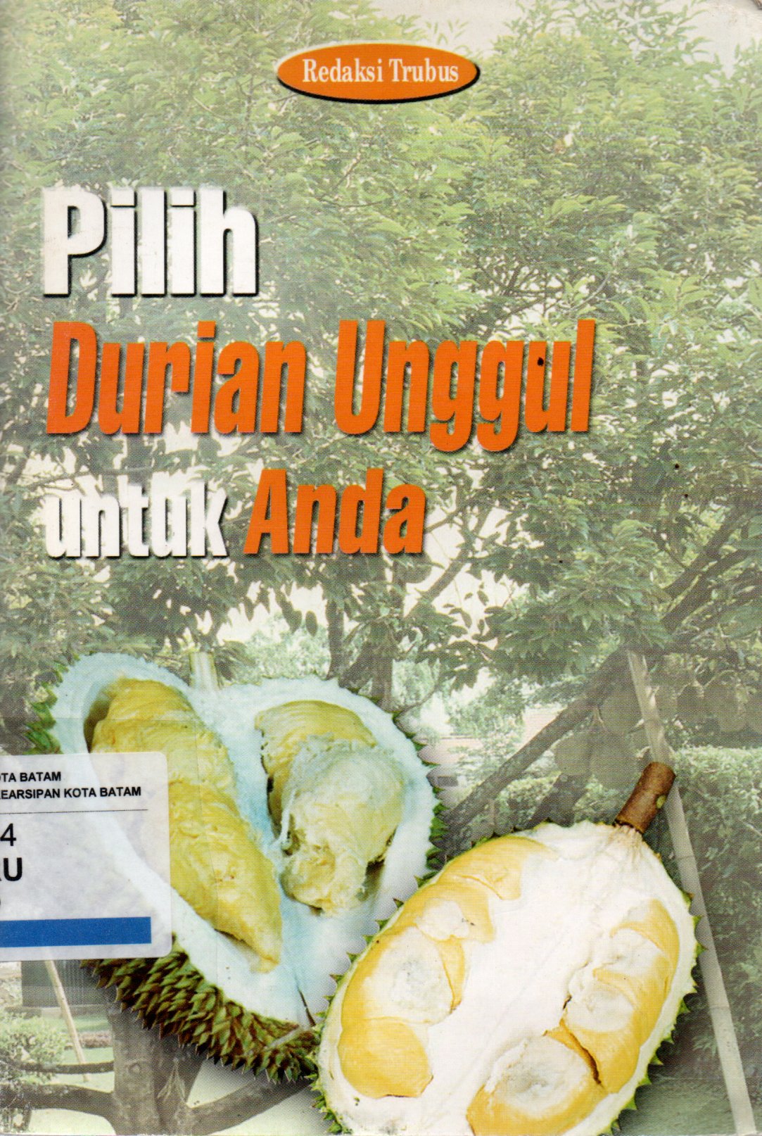 Sampul Pilih Durian Unggul untuk Anda
