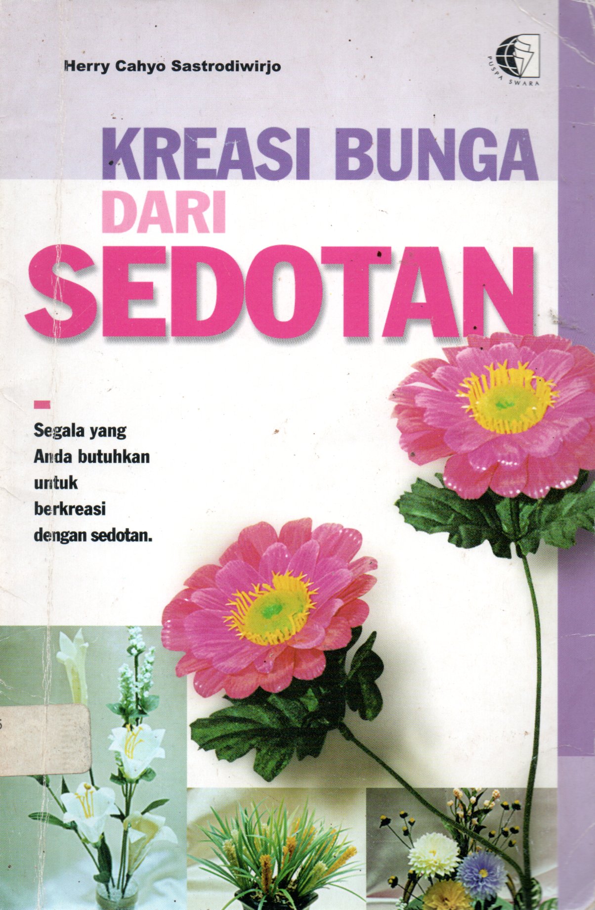 Sampul Kreasi Bunga dari Sedotan / Ilustrator: Abdul Latief