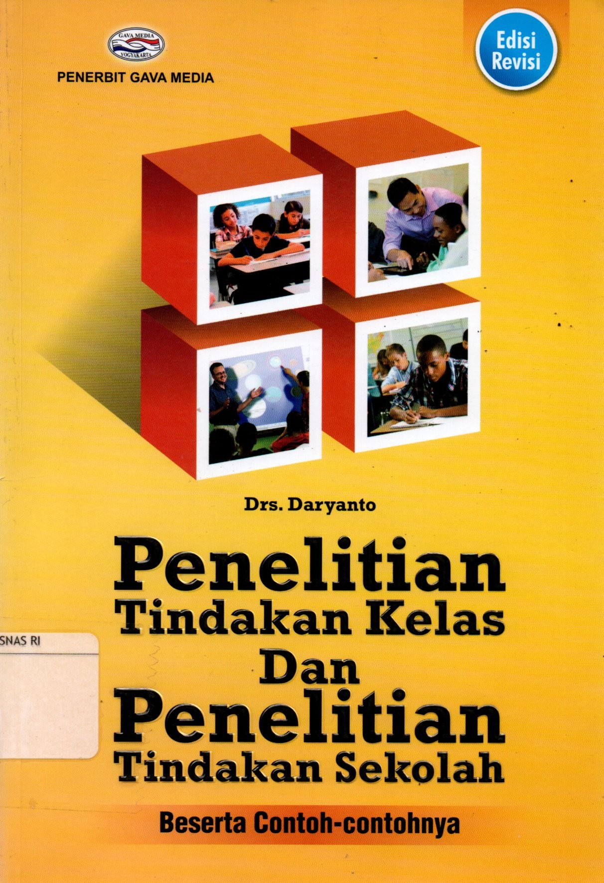 Sampul Penelitian Tindakan Kelas dan Penelitian Tindakan Sekolah :  Beserta Contoh-Contohnya