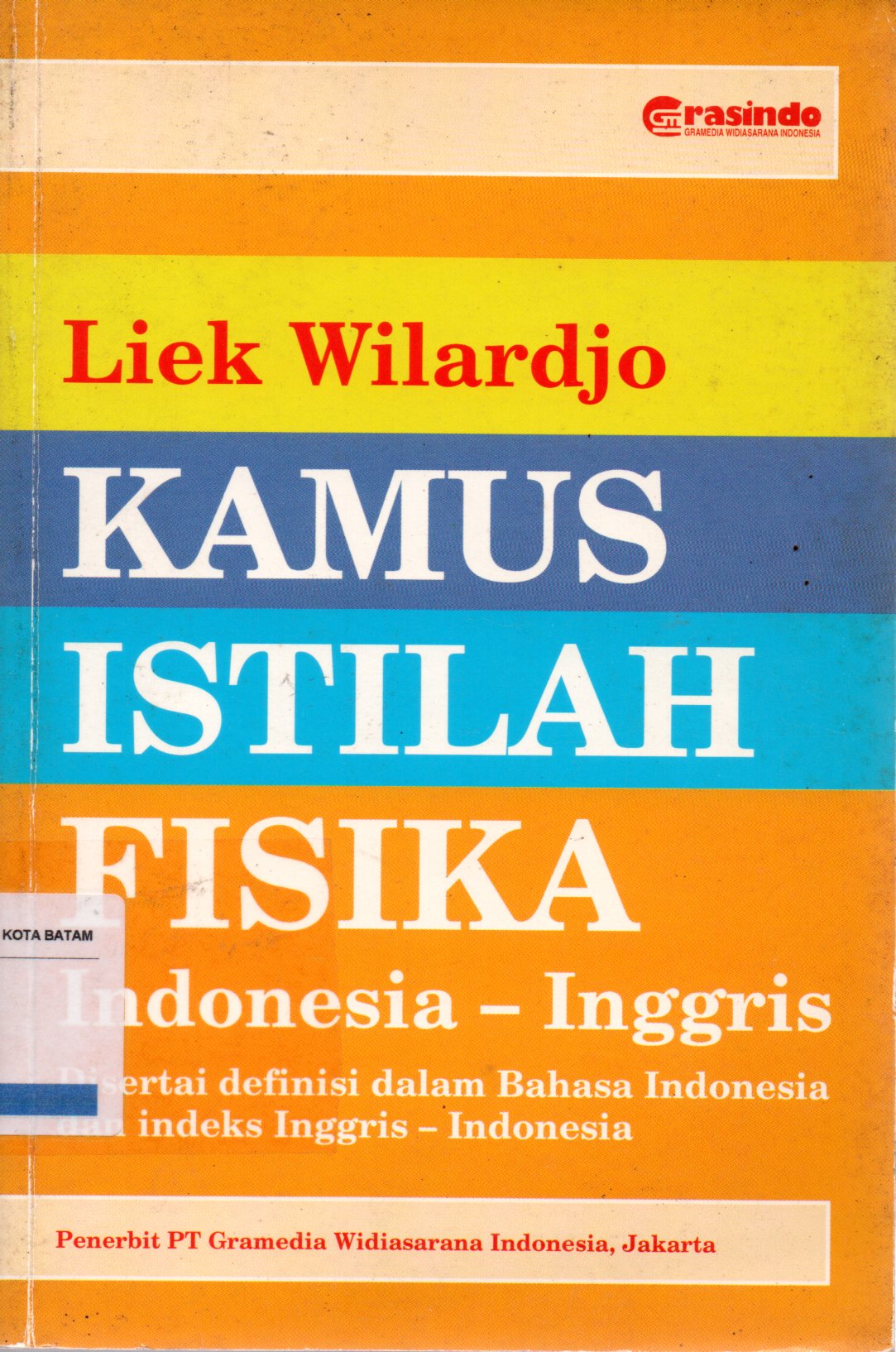 Sampul Kamus Istilah Fisika Indonesia-Inggris :  Disertai Defenisi dalam Bahasa Indonesia dan Indeks Inggris-Indonesia