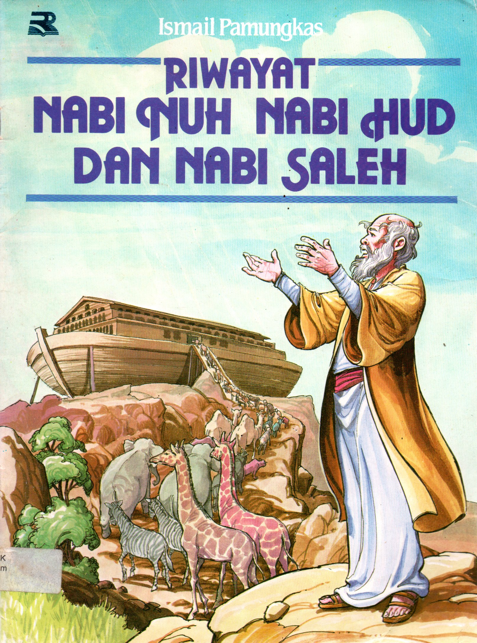 Sampul Riwayat Nabi Nuh Nabi Hud dan Nabi Saleh / Ilustrator: Tatang Tjahjana