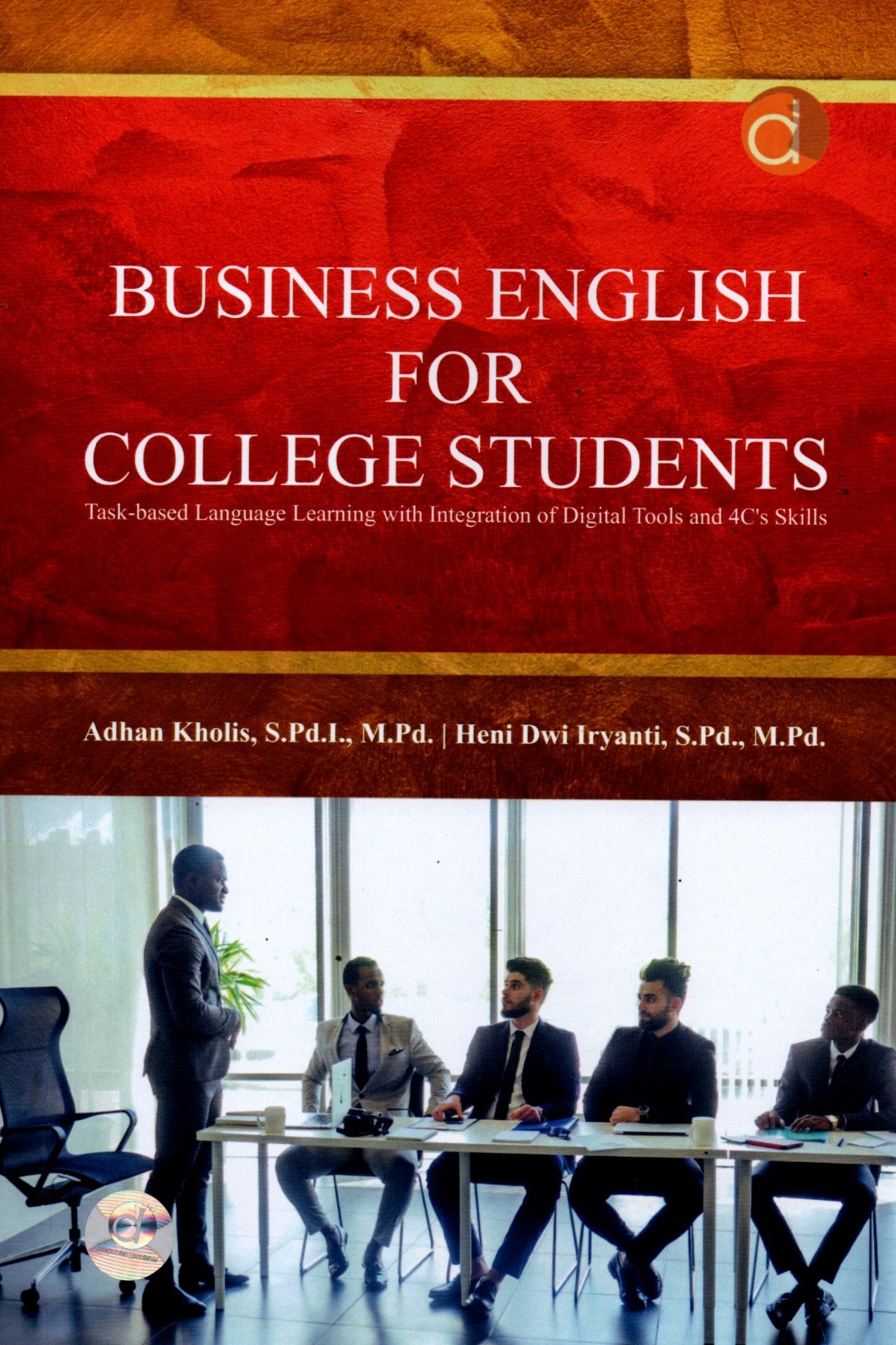 Sampul Business English for College Students :  Task-Based Language Learning with Integration of Digital Tools and 4C`s Skills