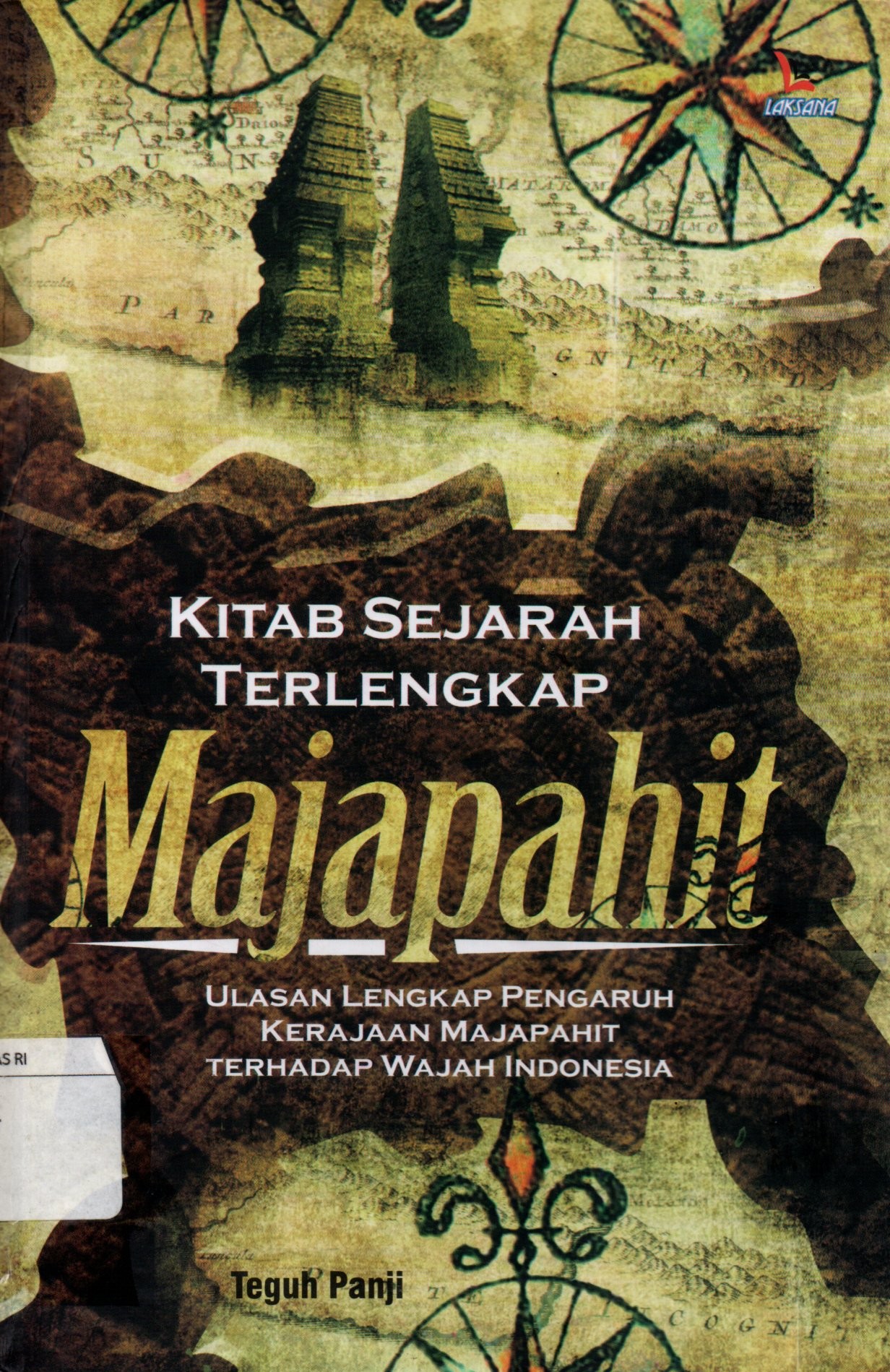 Sampul Kitab Sejarah Terlengkap Majapahit / Editor: Ahmad Kurniawan