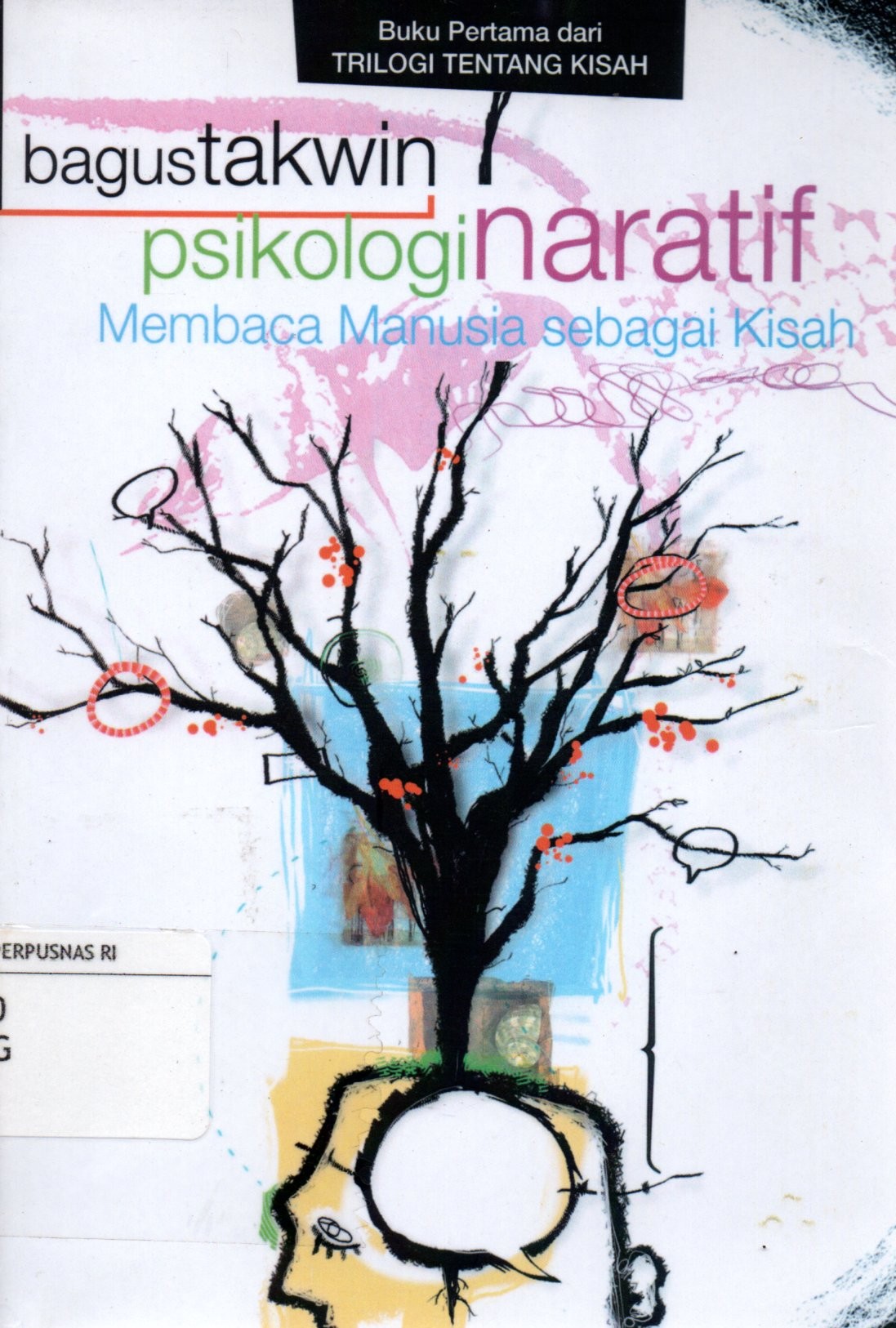 Sampul Psikologi Naratif :  Membaca Manusia sebagai Kisah / Editor: Kurniasih