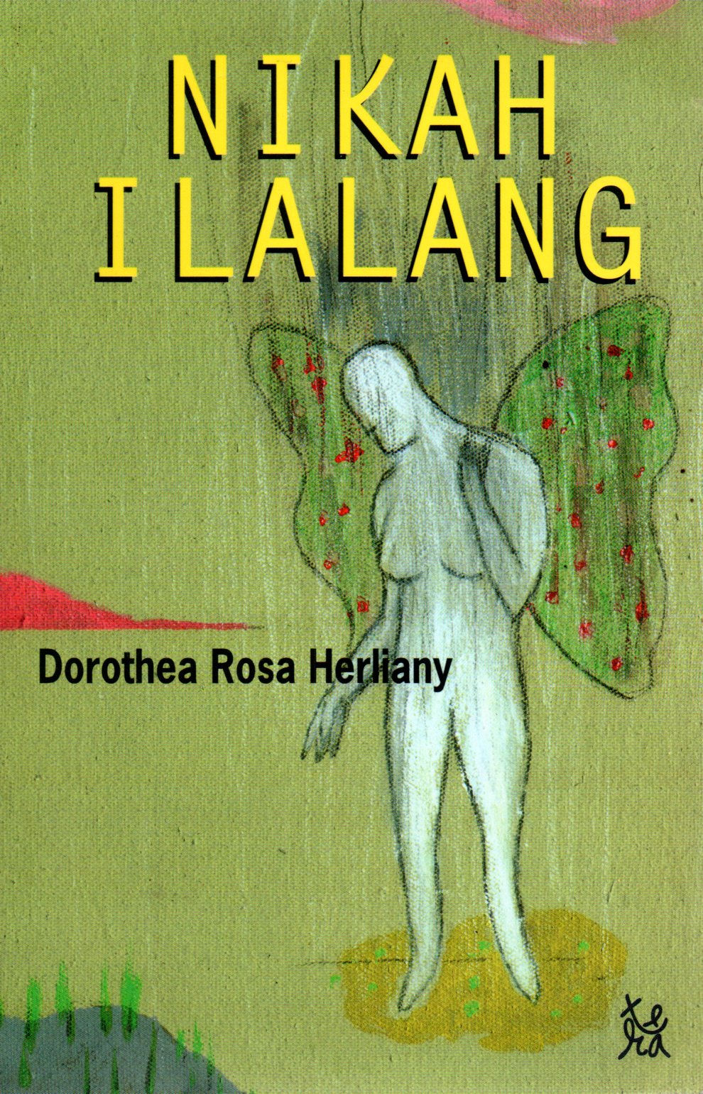 Sampul Nikah Ilalang :  Kumpulan Sajak