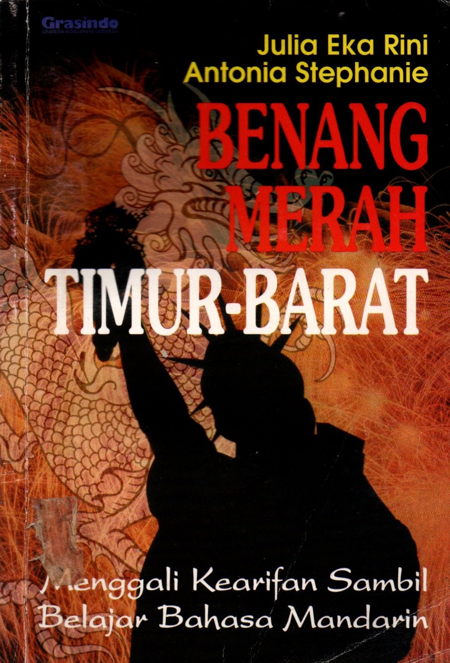 Sampul Benang Merah Timur-Barat :  Menggali Kearifan Sambil Belajar Bahasa Mandari / Editor: Yovita Hardiwati