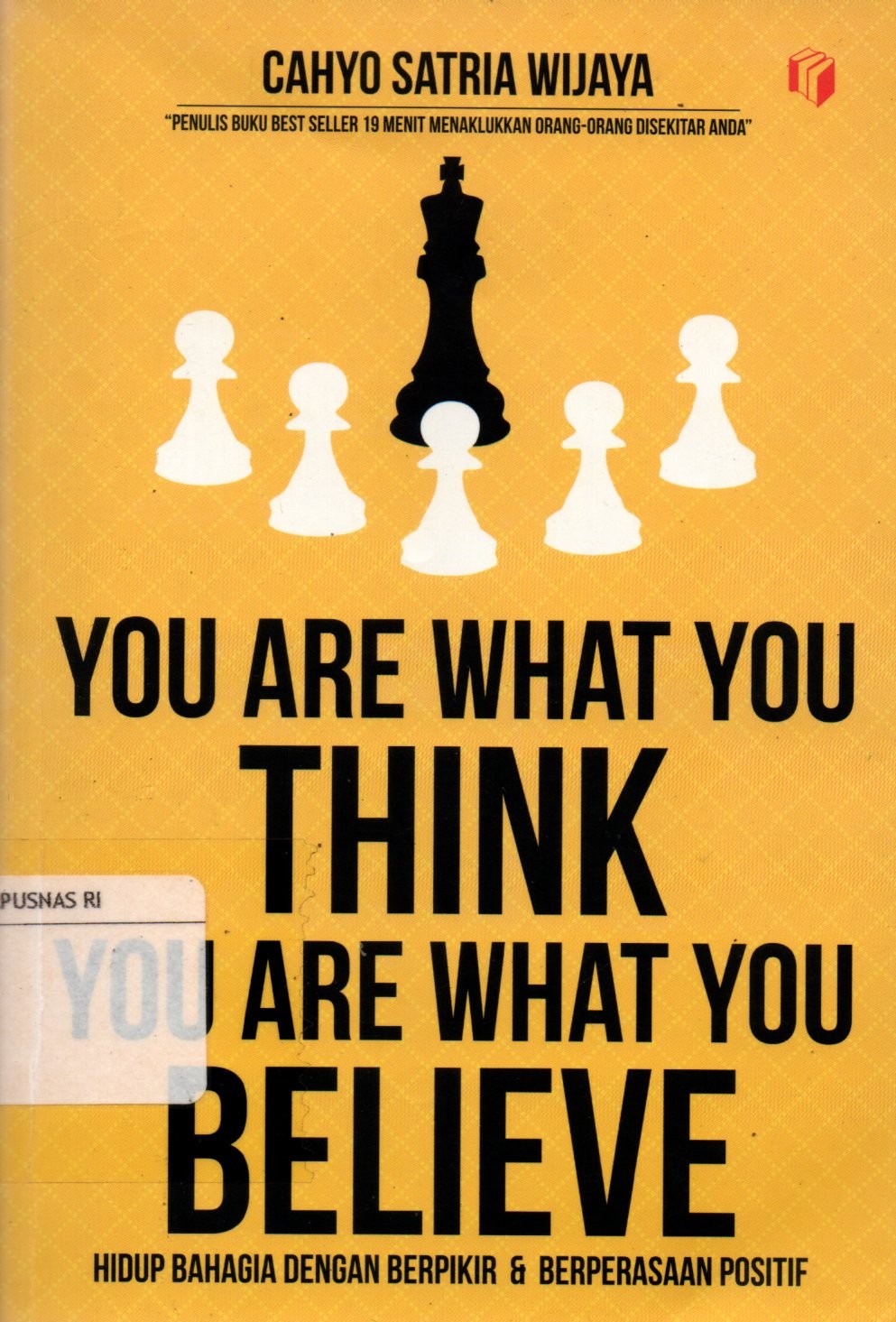 Sampul You Are What You Think You Are What You Believe / Editor: Ratika