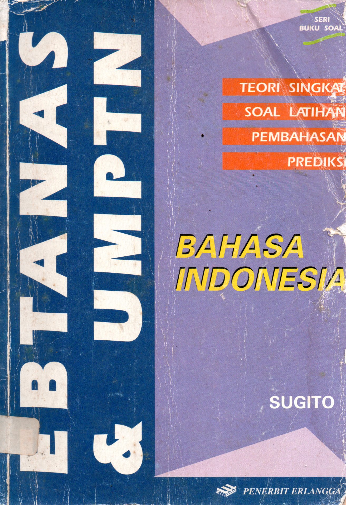 Sampul EBTANAS dan UMPTN Bahasa Indonesia