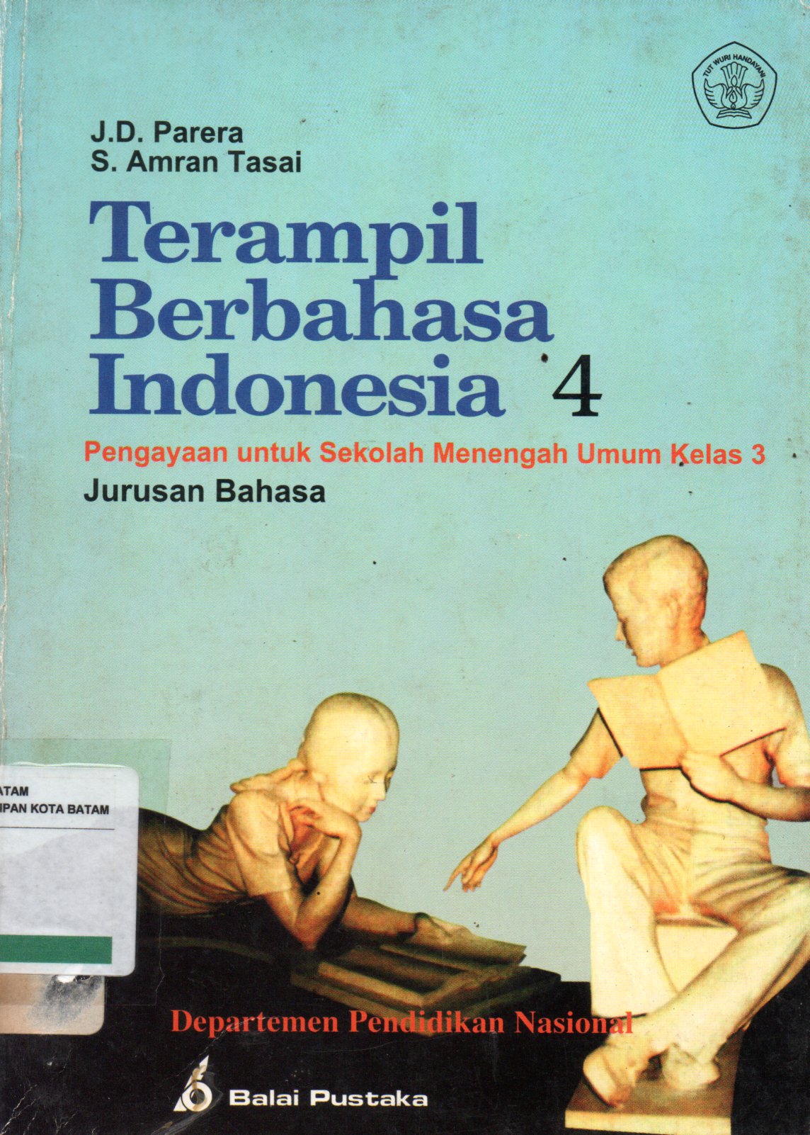 Sampul Terampil Berbahasa Indonesia 4 :  Pengayaan untuk Sekolah Menengah Umum Kelas 3 Jurusan Bahasa