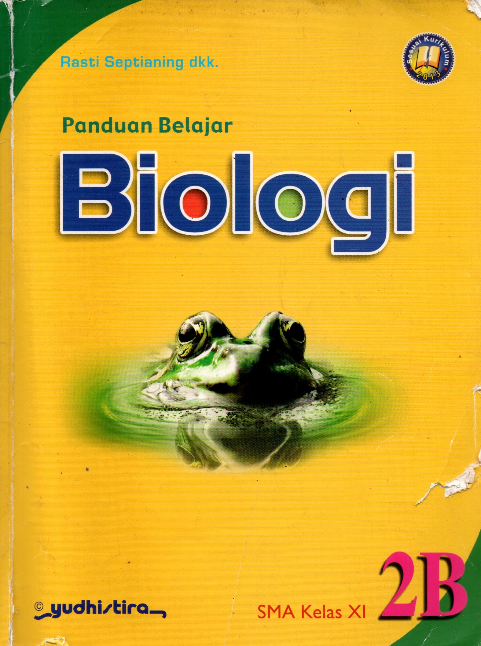Sampul Panduan Belajar Biologi 2B :  SMA Kelas XI / Penerjemah: Savitri Endah Yani dan Dian Malini