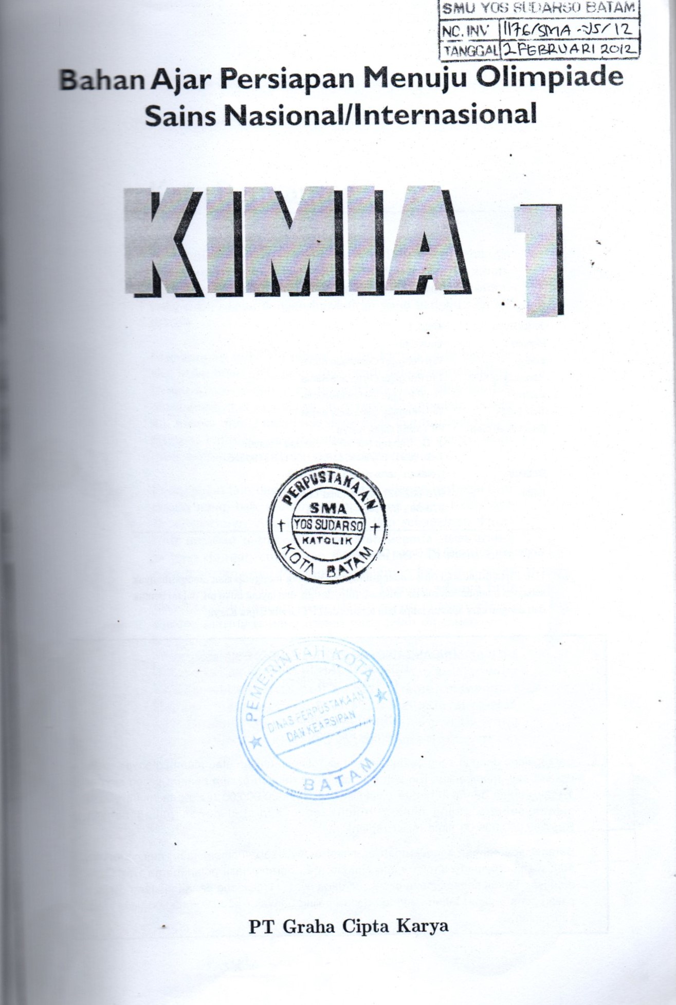 Sampul Kimia 1 :  Bahan Ajar Persiapan Menuju Olimpiade Sains Nasional/Internasional / Editor: Tim Pengajar Olimpiade Kimia