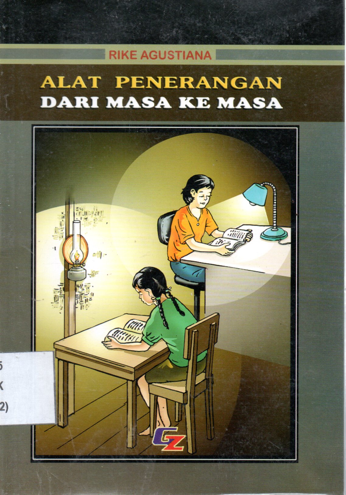 Sampul Alat Penerangan dari Masa Ke Masa / Editor: Tim Editor Gaza