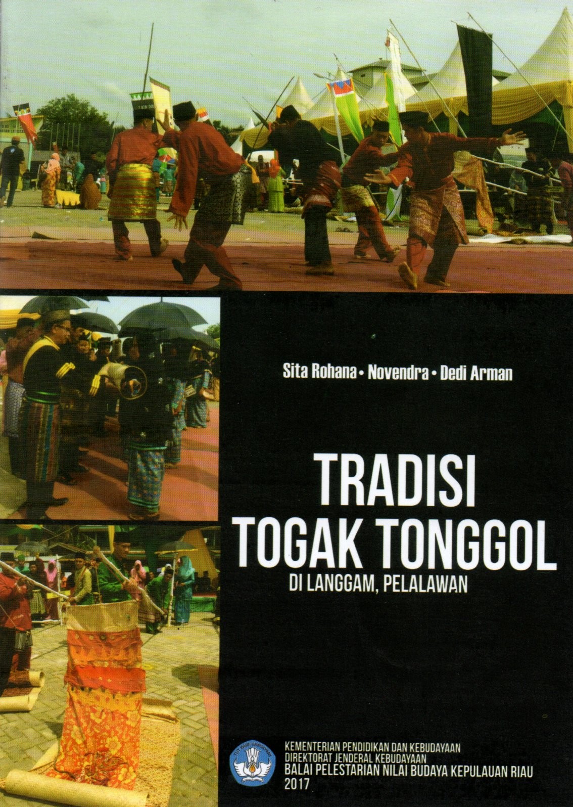 Sampul Tradisi Togak Tonggol Di Langgam, Pelalawan / Editor: Dwi Sobuwati dan Evawarni