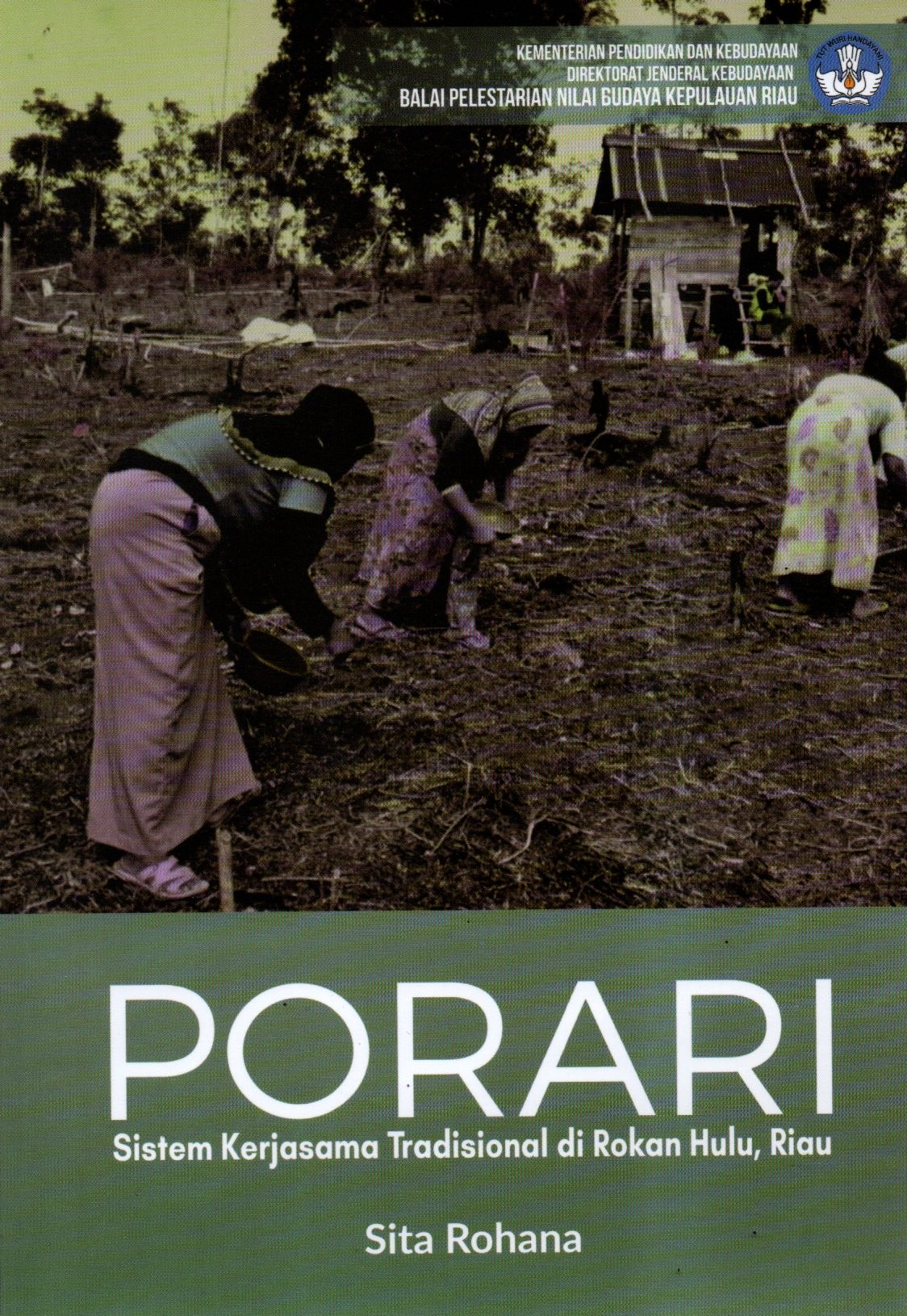 Sampul Porari :  Sistem Kerjasama Tradisional di Rokan Hulu, Riau / Editor: Novendra dan Parasian Simamora