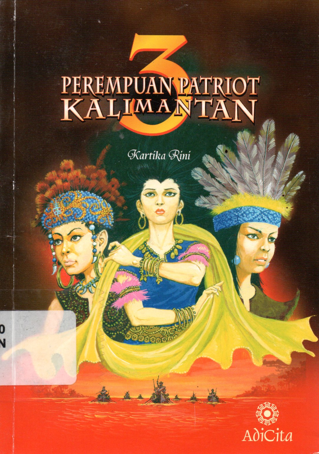Sampul 3 Perempuan Patriot Kalimantan / Penyunting: Ari Wulandari