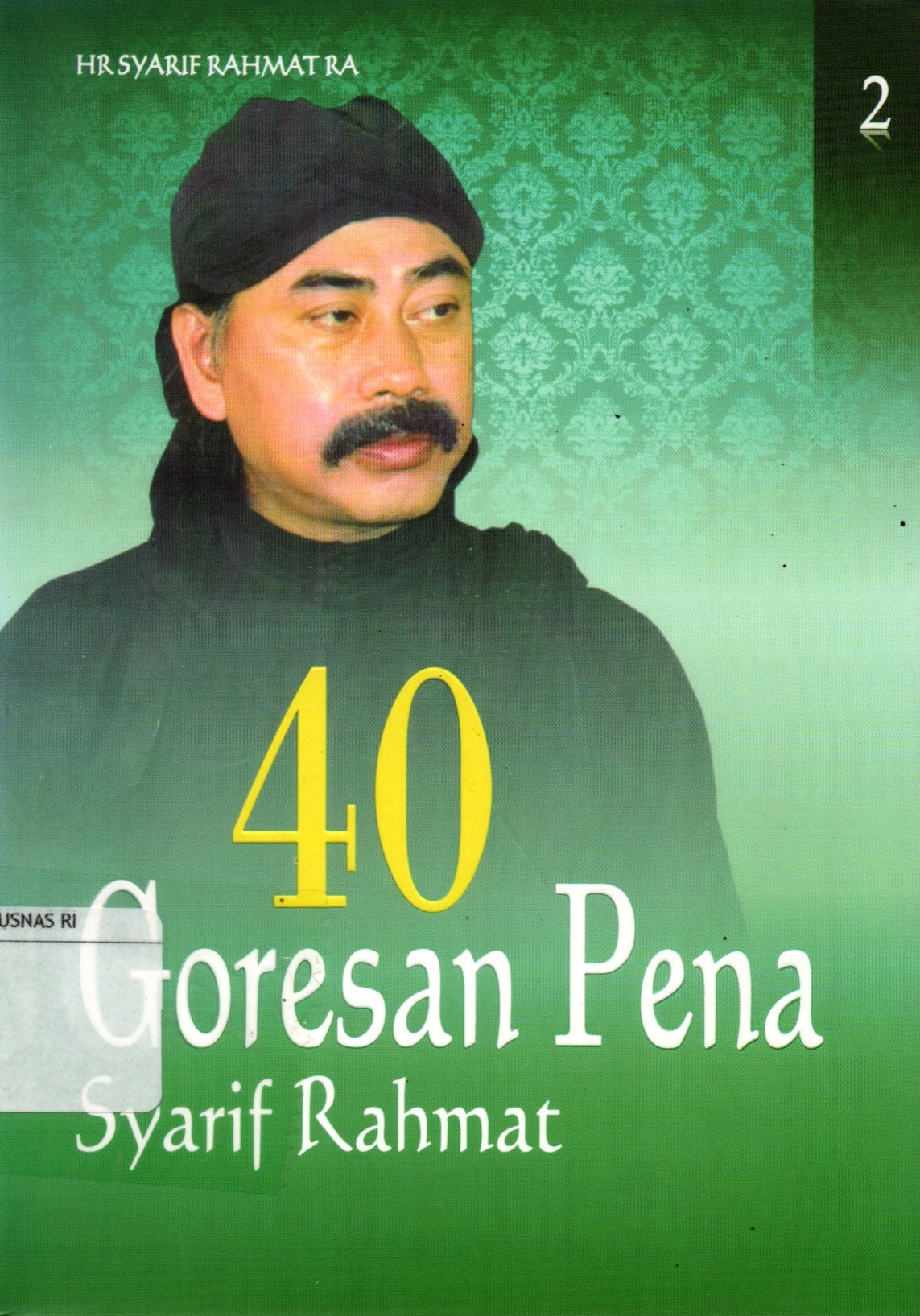 Sampul 40 Goresan Pena / Editor: Ateng Usep Tirta Kusuma