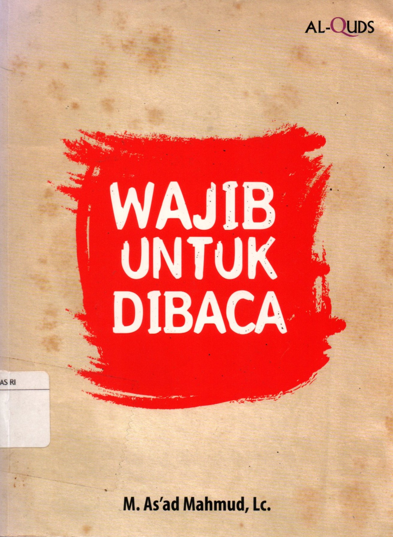 Sampul Wajib untuk Dibaca / Penyunting: Syaiful dan Erlina