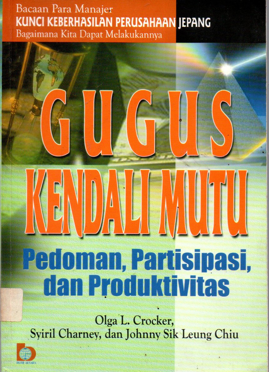 Sampul Gugus Kendali Mutu :  Pedoman, Partisipasi, dan Produktivitas / Penerjemah: Anassidik
