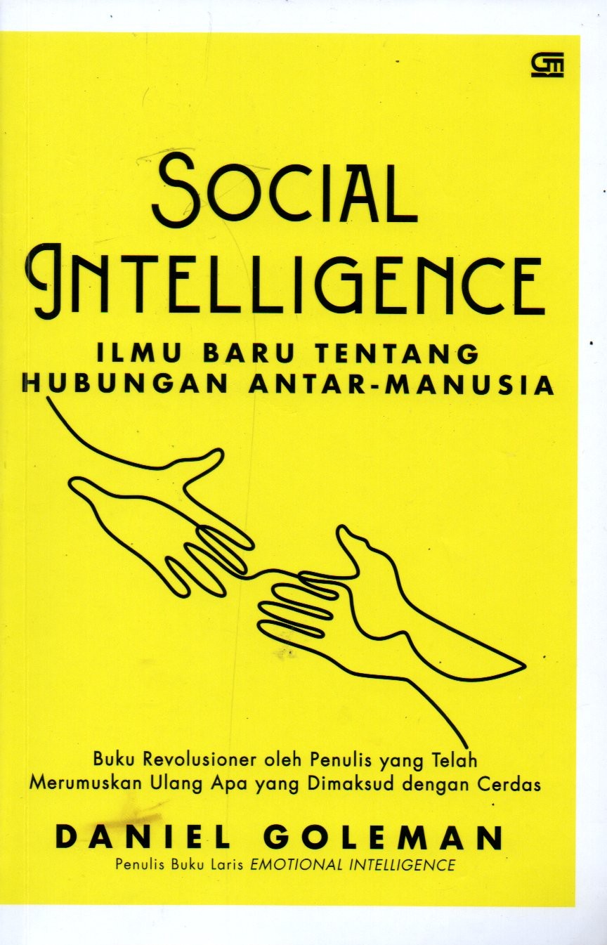 Sampul Social Intelligence :  Ilmu Baru tentang Hubungan Antar-Manusia / Alih Bahasa: Hariono S. Imam