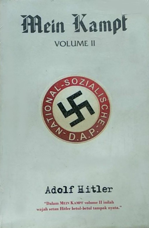 Sampul Mein Kampf Volume II / Penerjemah : Ribut Wahyudi, Sekar Palupi ; Penyunting : Floriberta Aning, A. Yogaswara.