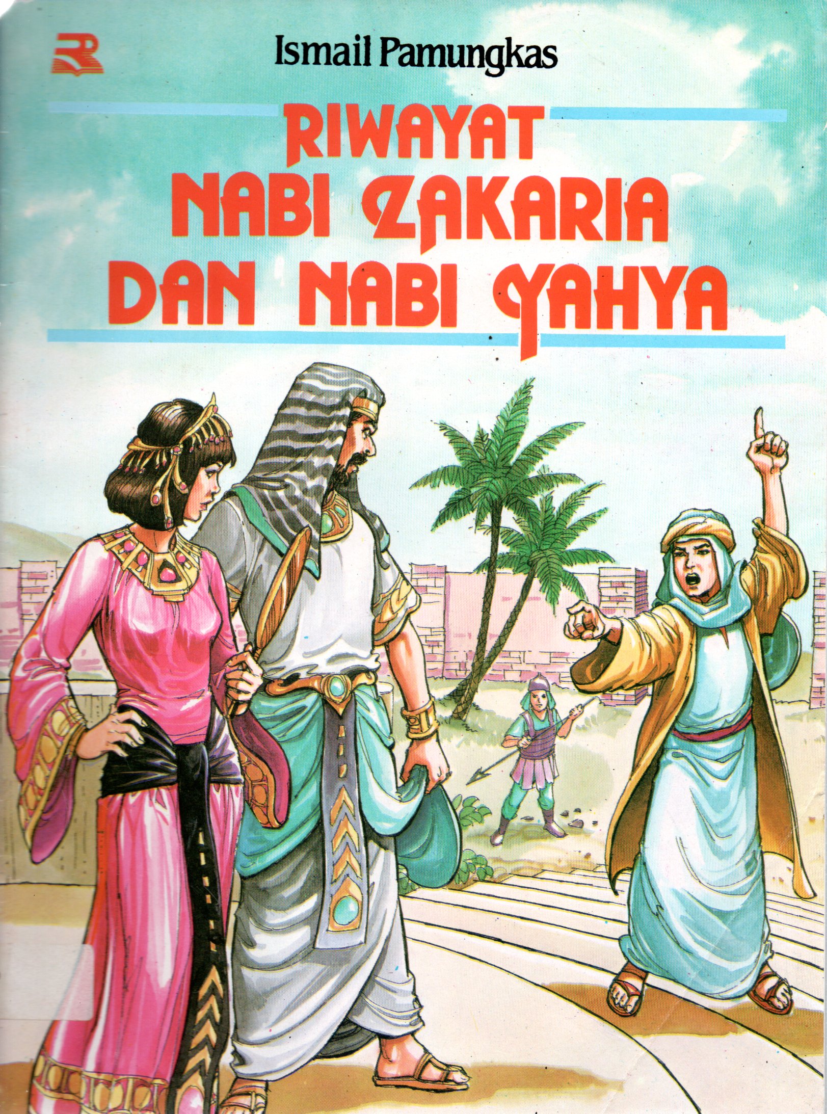 Sampul Riwayat Nabi Zakaria dan Nabi Yahya / Ilustrator: Thilun D. Sudarmiko