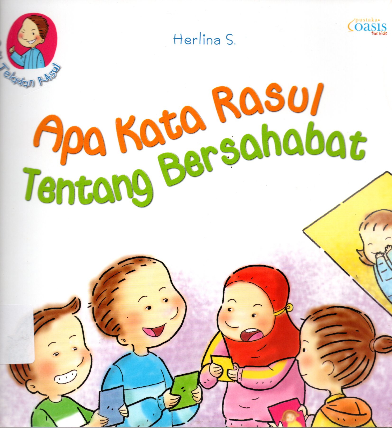 Sampul Apa Kata Rasul Tentang Bersahabat / Editor: Mira Rainayati