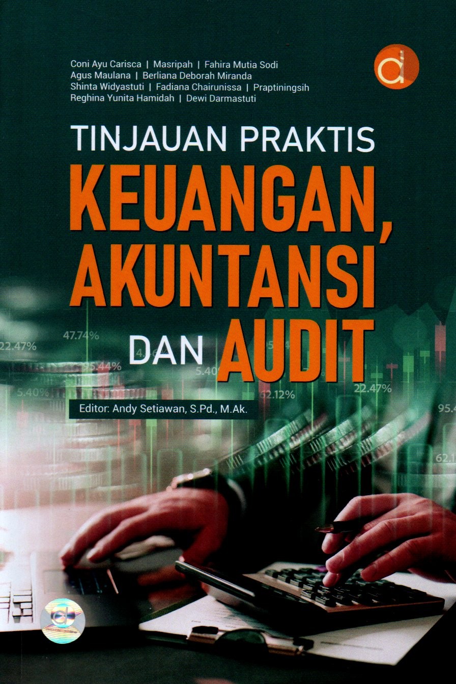 Sampul Tinjauan Praktis Keuangan Akuntansi dan Audit / Editor: Andy Setiawan
