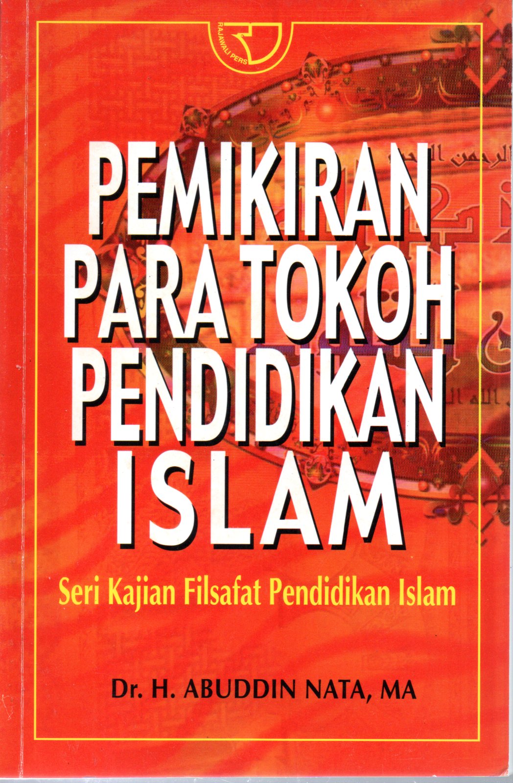 Sampul Pemikiran Para Tokoh Pendidikan Islam :  Seri Kajian Filsafat Pendidikan Islam
