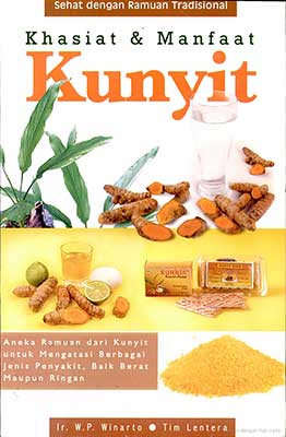 Sampul Khasiat dan Manfaat Kunyit / W.P. Winarto, Penyunting : Mulyono